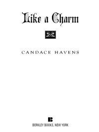 Havens Candace — Like a Charm