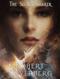Robert Silverberg — The Secret Sharer