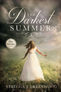 Rebecca J Greenwood — The Darkest Summer