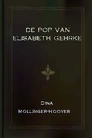 Mollinger-Hooyer, Dina — De Pop van Elisabeth Gehrke