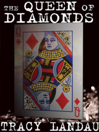 Landau Tracey — The Queen of Diamonds