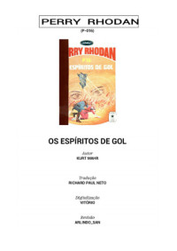 . — Os espiritos de gol