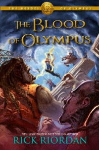 Rick Riordan — The Blood of Olympus (Heroes of Olympus Book 5) U.S Version