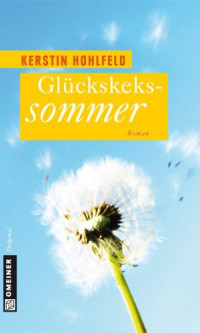 Kerstin Hohlfeld — Glückskekssommer