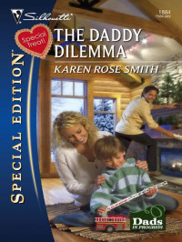 Smith, Karen Rose — The Daddy Dilemma