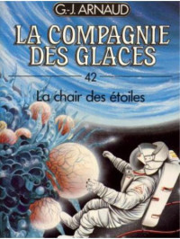 Arnaud, Georges-Jean — La chair des etoiles