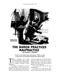 Gardner, Curtiss T — The Baron Practices Malpractice