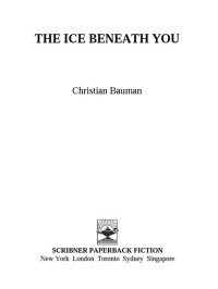 Bauman Christian — The Ice Beneath You