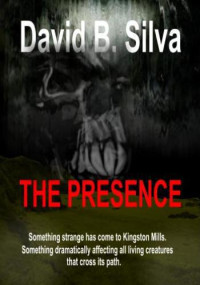 Silva, David B — The Presence