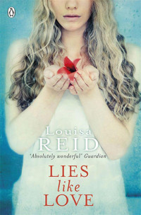 Reid Louisa — Lies Like Love