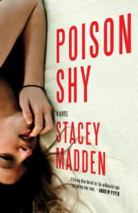 Madden Stacey — Poison Shy