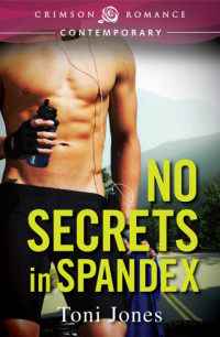 Jones Toni — No Secrets in Spandex