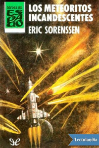 Eric Sorenssen — Los meteoritos incandescentes