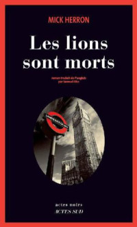 Herron Mick — Les lions sont morts