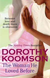 Koomson Dorothy — The Woman He Loved Before