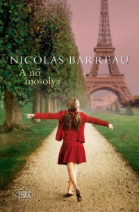 Nicolas Barreau — A nő mosolya