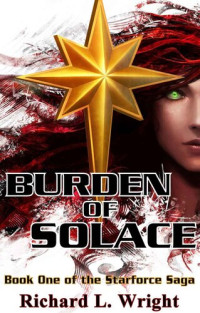 Richard L.  Wright — Burden of Solace