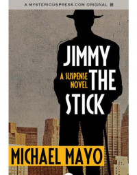 Mayo Michael — Jimmy the Stick