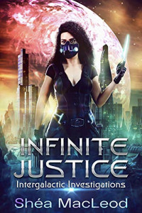 Shéa MacLeod — Infinite Justice