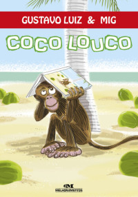Gustavo Luiz — Coco Louco
