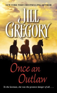 Gregory Jill — Once an Outlaw