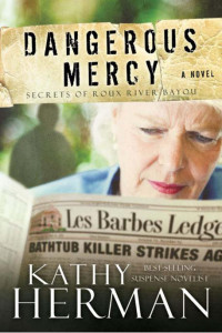 Herman Kathy — Dangerous Mercy: A Novel