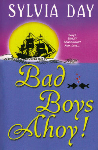 Day Sylvia — Bad Boys Ahoy!