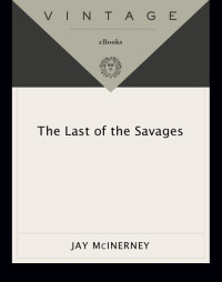 McInerney Jay — The Last of the Savages