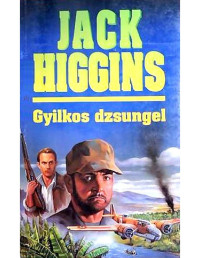 Jack Higgins — Gyilkos dzsungel