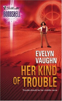 Evelyn Vaughn — Her Kind of Trouble