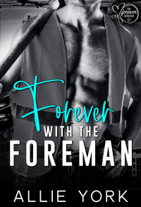 York Allie — Forever with the Foreman