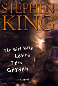 King Stephen — The Girl Who Loved Tom Gordon