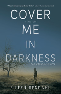 Rendahl Eileen — Cover Me in Darkness