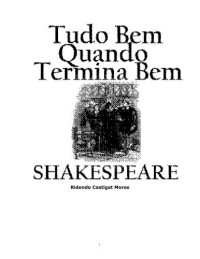 Shakespeare William — Tudo bem quando termina bem