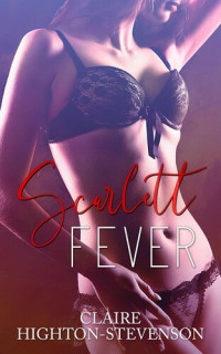 Claire Highton-Stevenson — Scarlett Fever