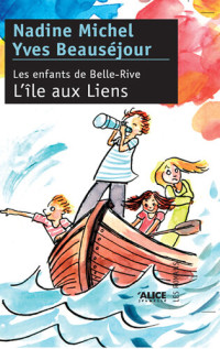 Yves Beauséjour; Nadine Michel — L'île au Liens: Les Enfants de Belle-Rive II