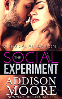 Addison Moore  — Chemical Attraction (The Social Experiment 3)