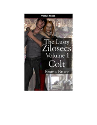 Bruce Emma — The Lusty Zilosecs Colt