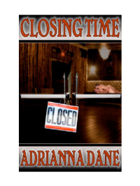 Dane Adrianna — Closing Time