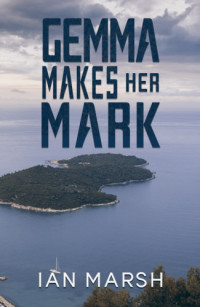 Marsh Ian — Gemma Makes Her Mark