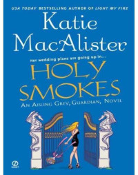 MacAlister Katie — Holy Smokes