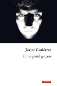 Gutierrez Javier — Un si gentil garçon