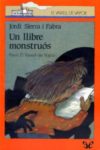 Jordi Sierra i Fabra — Un llibre monstruós