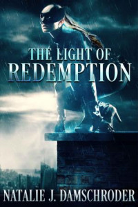 Damschroder Natalie J — The Light of Redemption