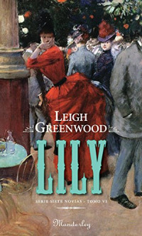 Leigh Greenwood — (Siete Novias 07) Lily