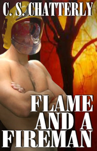 Chatterly, C S — Flame and a Fireman