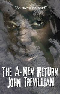 John Trevillian — The A-Men Return