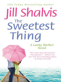 Shalvis Jill — The Sweetest Thing