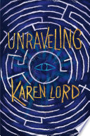 Karen Lord — Unraveling