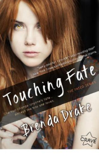 Drake Brenda — Touching Fate